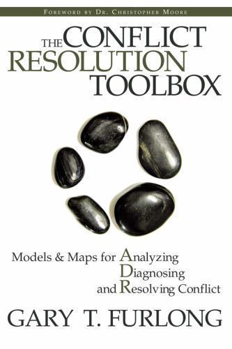Conflict Resolution Toolbox : Models and Maps for Analyzing, Diagnosing, and…