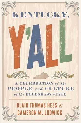 Kentucky Yall A Celebration of – GOOD