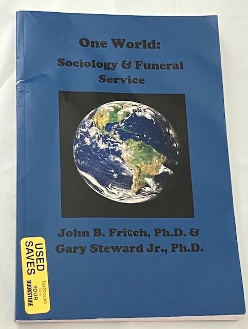 One World Sociology & Funeral Service Fritch Steward FSERC Textbook