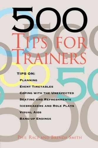 500 Tips for Trainers – Paperback, by Race Phil; Smith Brenda – Very Good