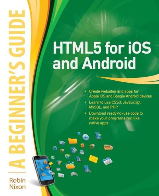 Html5 For Ios And Android: A Beginner’s Guide