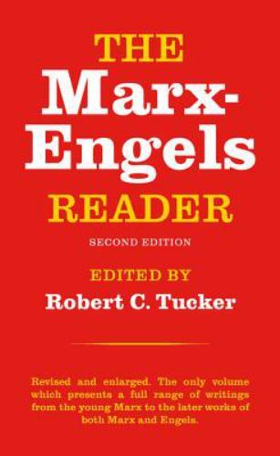 The Marx-Engels Reader by Engels, Friedrich; Marx, Karl