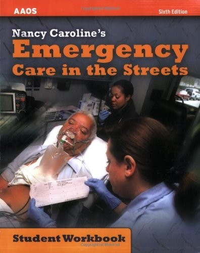 NANCY CAROLINE’S EMERGENCY CARE IN THE STREETS: STUDENT By Nancy L. Caroline VG+