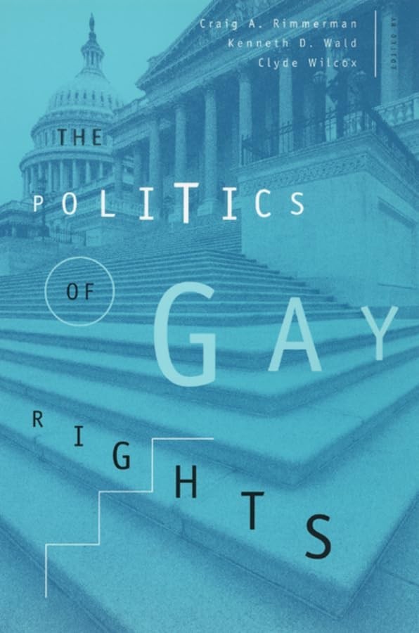 The Politics of Gay Rights (Th – VERY GOOD