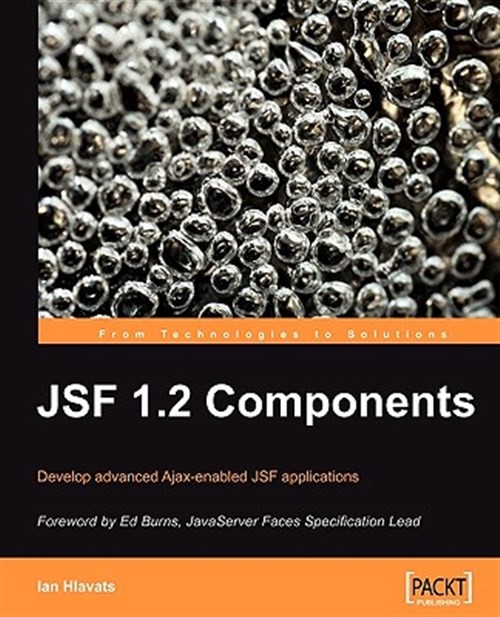 JSF 1.2 Components : Develop Advanced Ajax-enabled Jsf Applications, Paperbac…