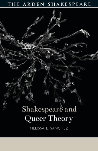 Shakespeare and Queer Theory by Melissa E. Sanchez, Evelyn Ga… – 9781474256674