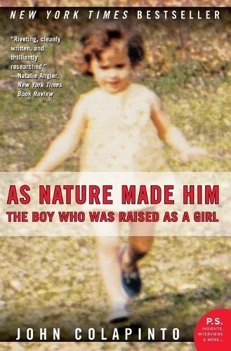 John Colapinto As Nature Made Him (Paperback) (UK IMPORT)
