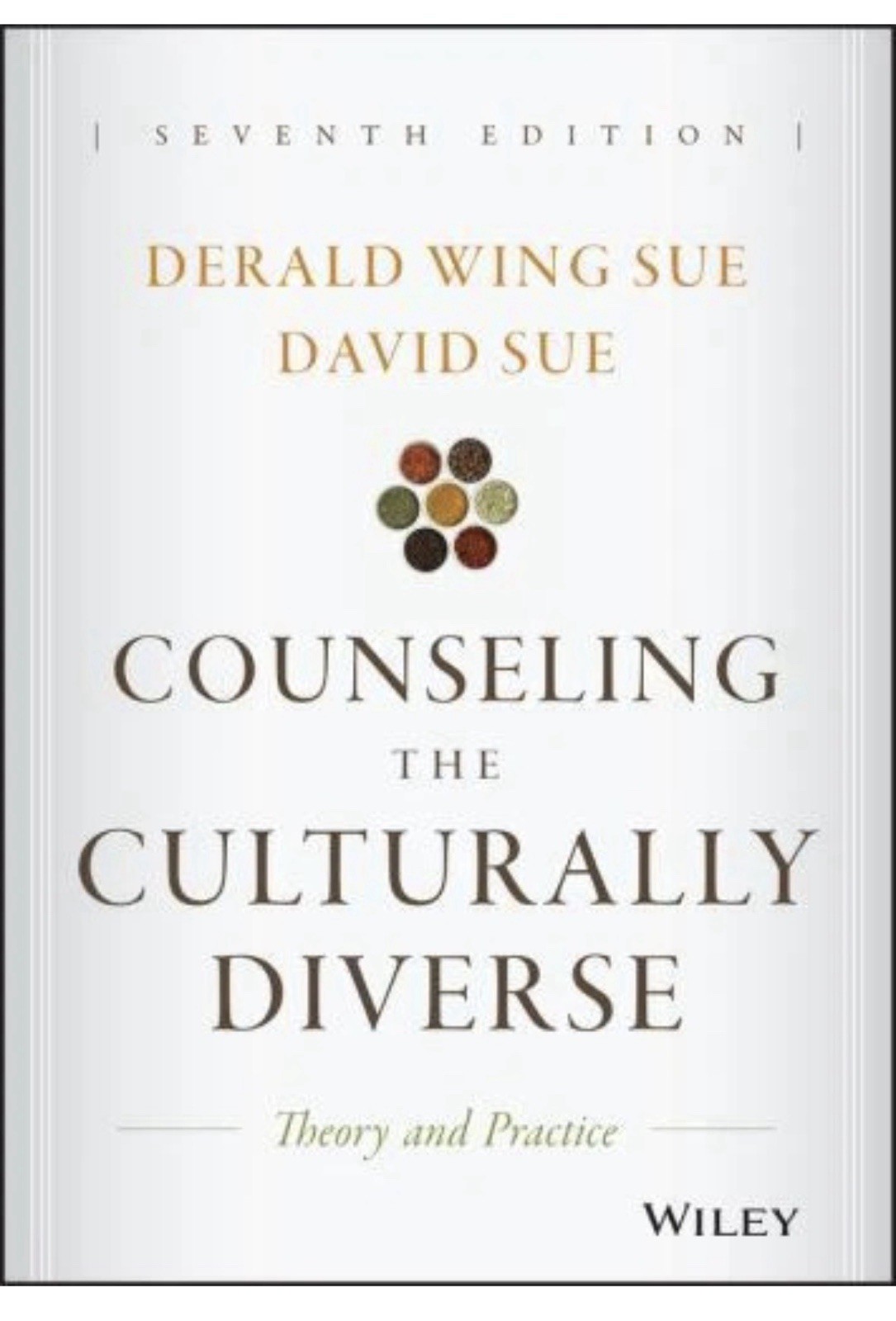 Counseling the Culturally Diverse : Theory and Practice, Seventh Edition Wiley