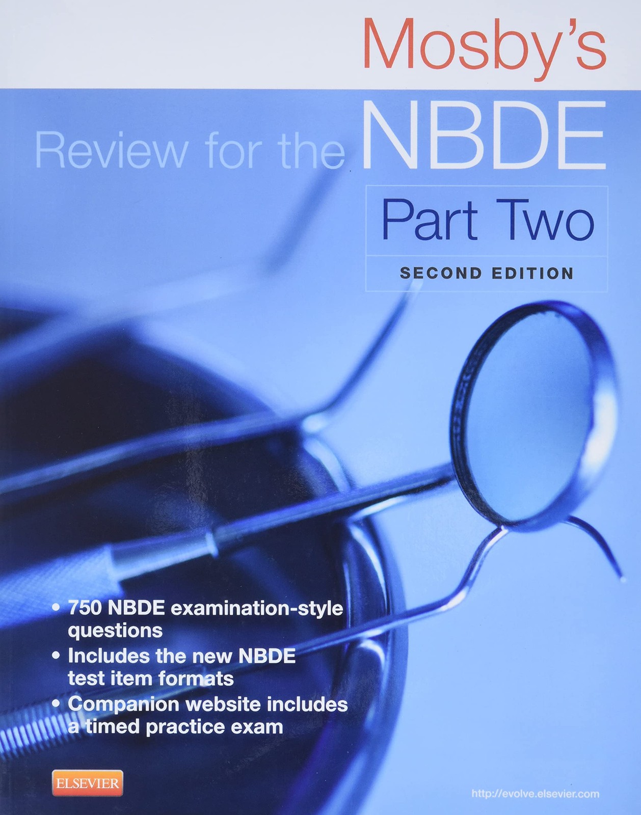 Mosby’s Review for the NBDE Part II (Mosby’s Review for the Nbde: Part 2 (Na…