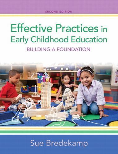 Effective Practices in Early Childhood Education: Building a Foundation (2nd Ed