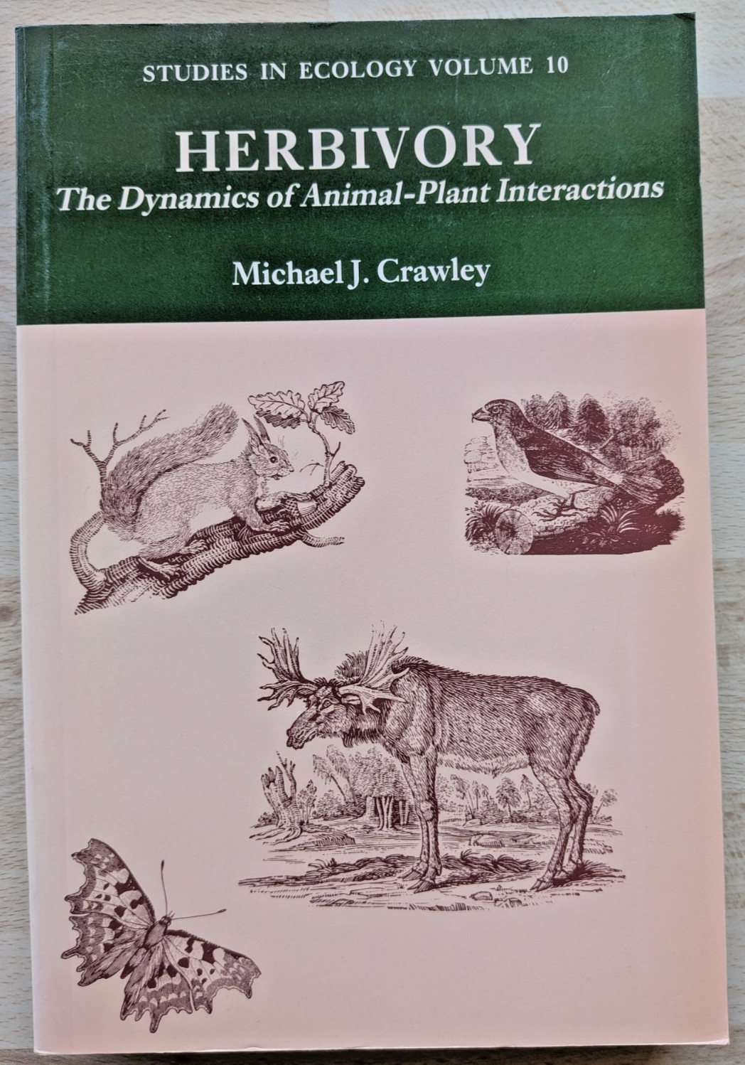 Herbivory: The Dynamics of Animal-Plant Interactions – Michael J Crawley 1983