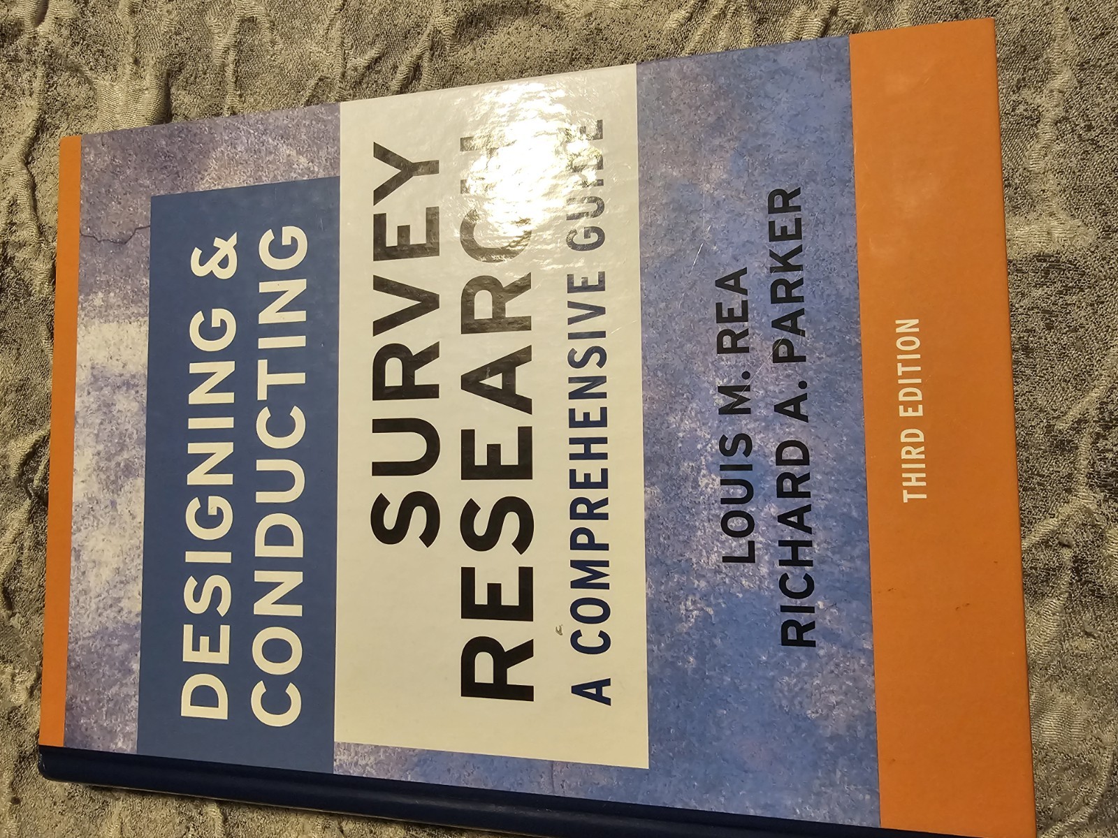 Designing and Conducting Survey Research : A Comprehensive guide
