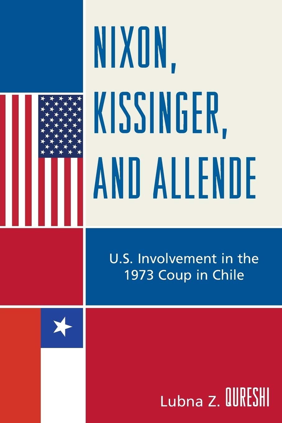 Nixon, Kissinger, and Allende: U.S. Involvement in the 1973 Coup in Chile – …