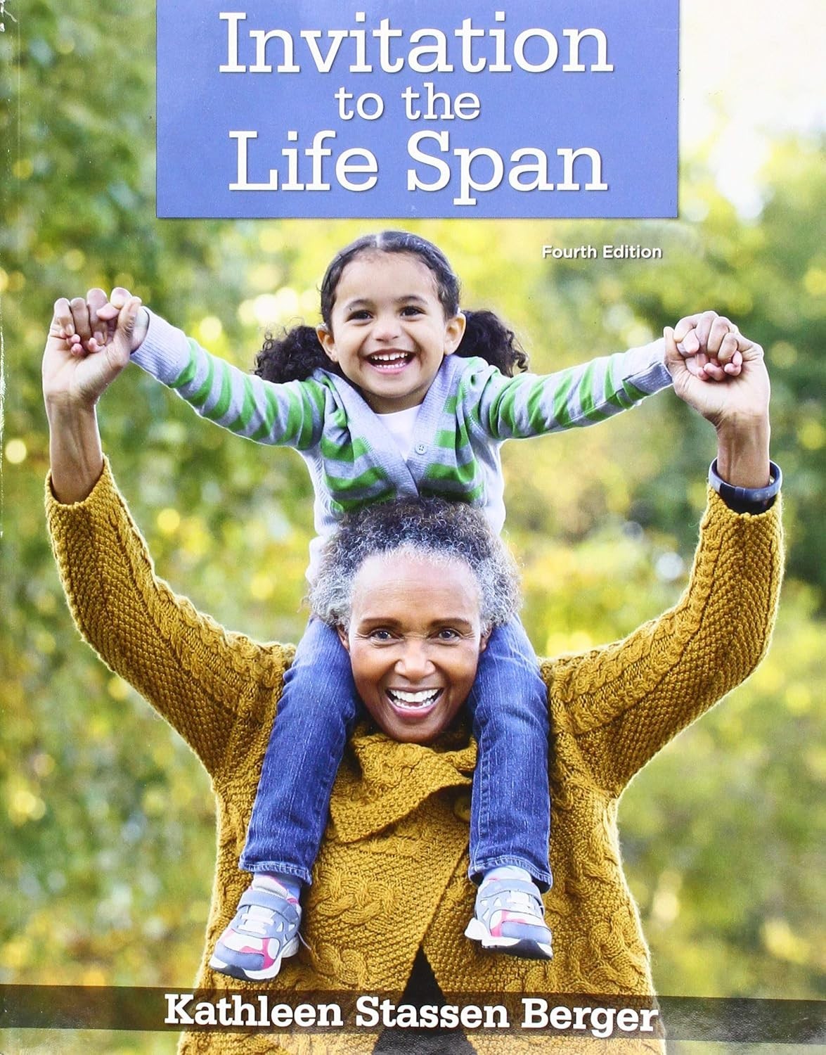 Invitation to the Life Span by Kathleen Stassen Berger (2018 Trade PB)