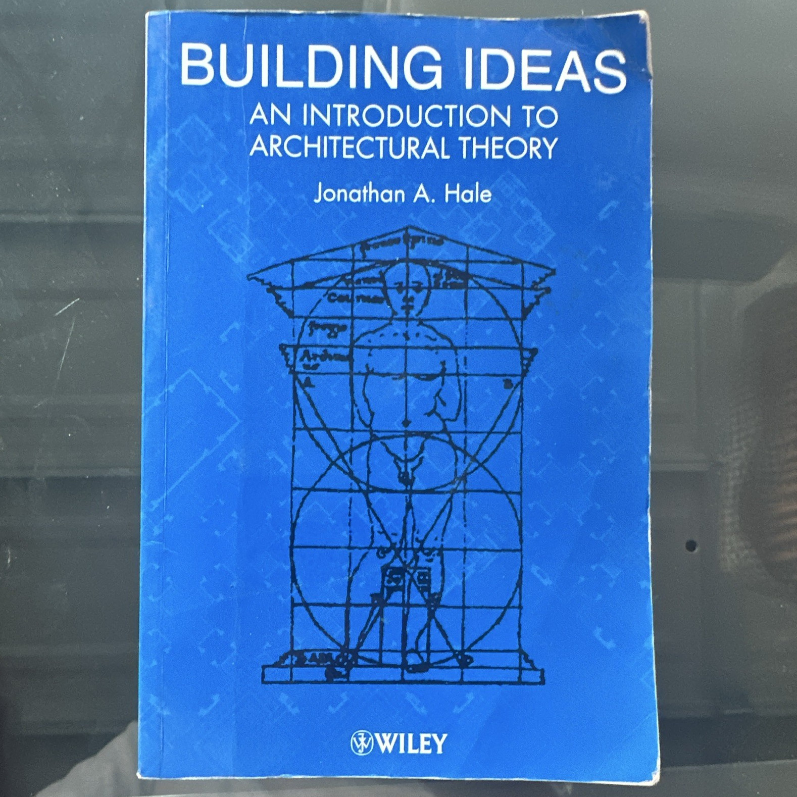Jonathan A. Hale Building Ideas: Intro to Architectural Theory Paperback Wiley