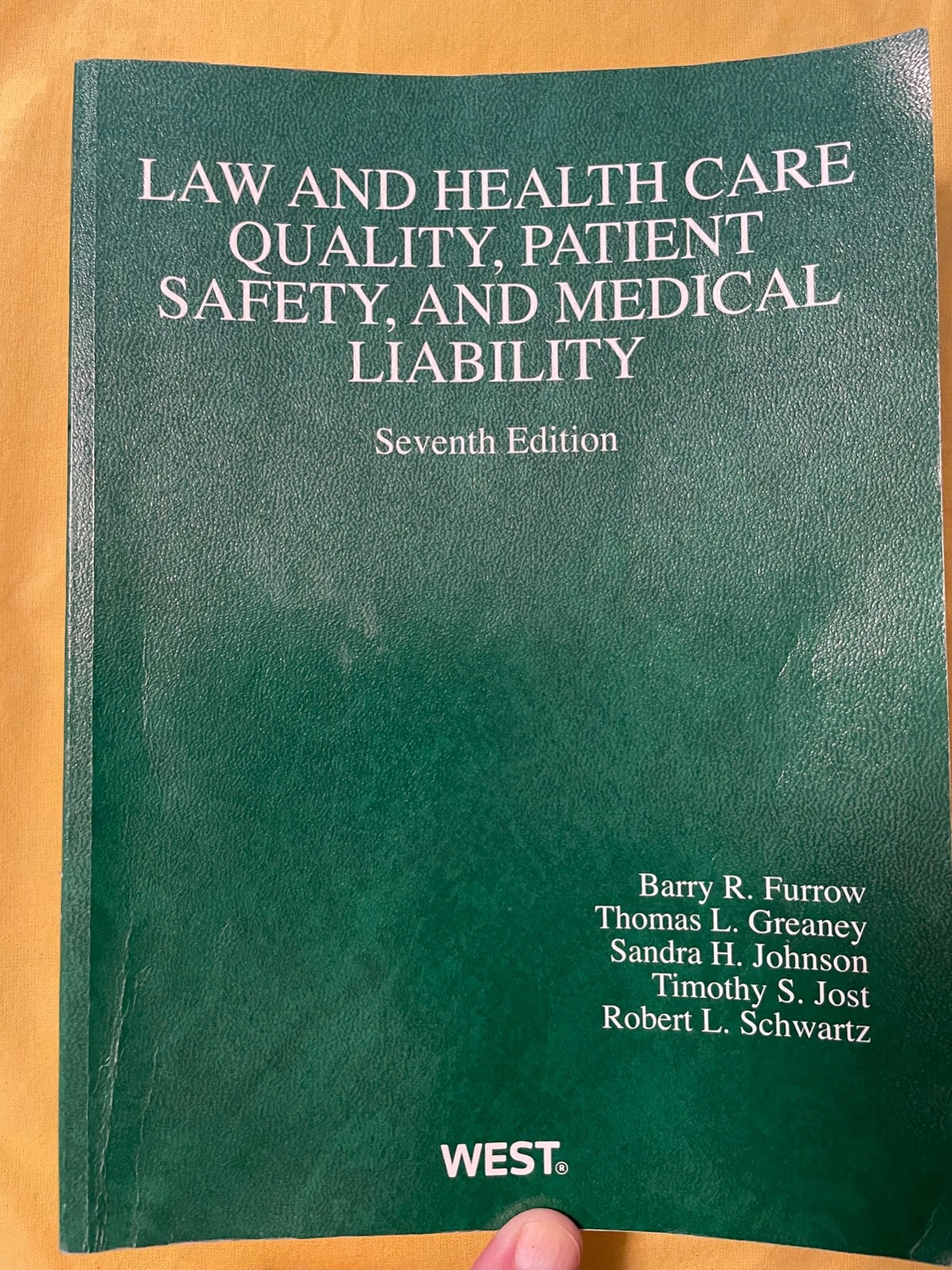 LAW AND HEALTH CARE QUALITY, PATIENT SAFETY, AND MEDICAL LIABILITY – 7th edition