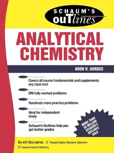 Schaum’s Outline of Analytical Chemistry by Adon A Gordus: Used