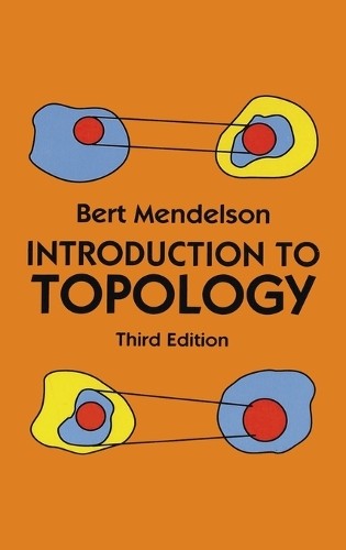 Bert Mendelson Introduction to Topology (Hardback)