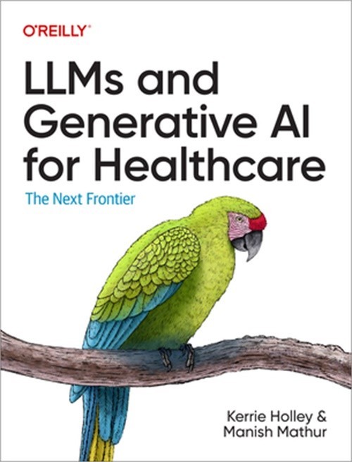 Llms and Generative AI for Healthcare: The Next Frontier (Paperback or Softback)