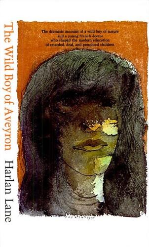 Harlan Lane The Wild Boy of Aveyron (Paperback) (UK IMPORT)