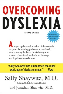Overcoming Dyslexia: Second Edition, Completely Revised and Updated by Shaywitz