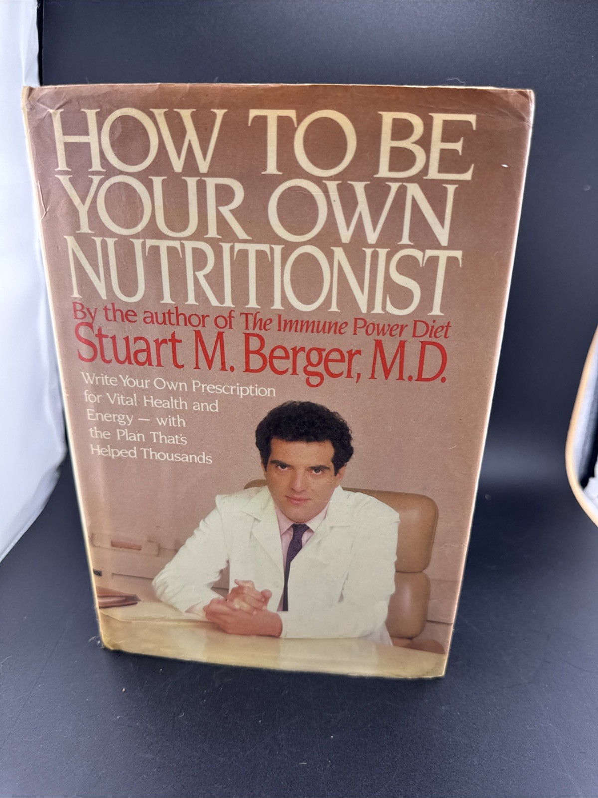 How To Be Your Own Nutritionist — Stuart M Berger, MD — 386 Pages