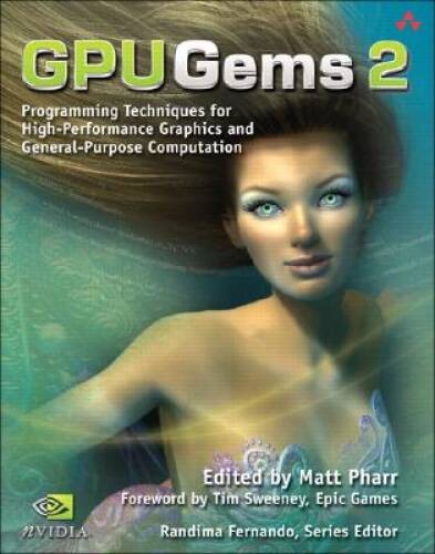GPU Gems 2: Programming Techniques for High-Performance Graphics and Gene – GOOD