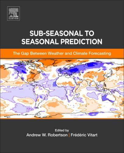 Sub-Seasonal to Seasonal Prediction : The Gap Between Weather and Climate For…