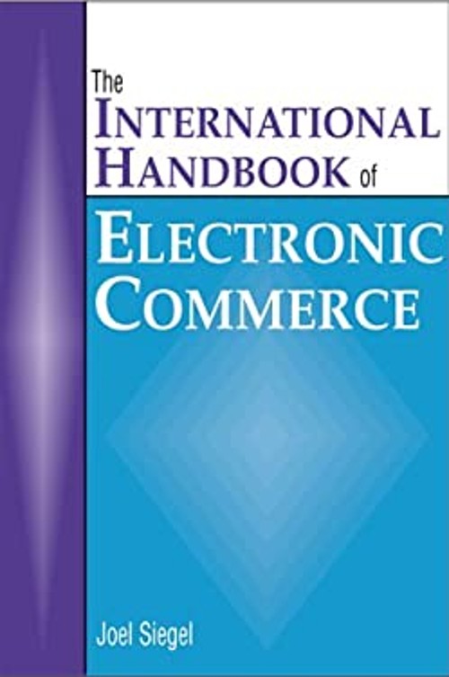 The International Handbook of Electronic Commerce Hardcover
