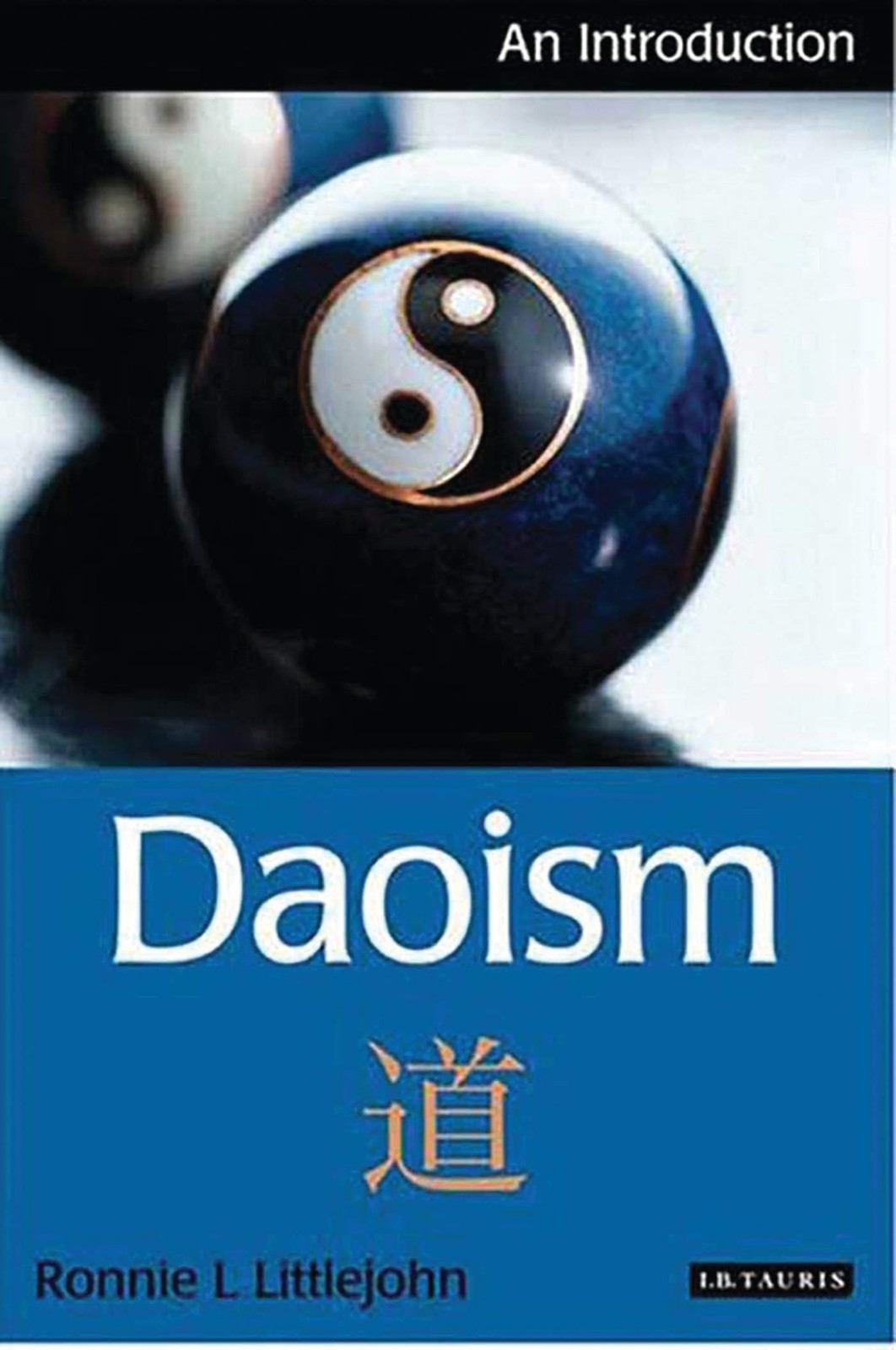 Daoism: An Introduction (I.B.Tauris Introductions to Religion) by Littlejohn