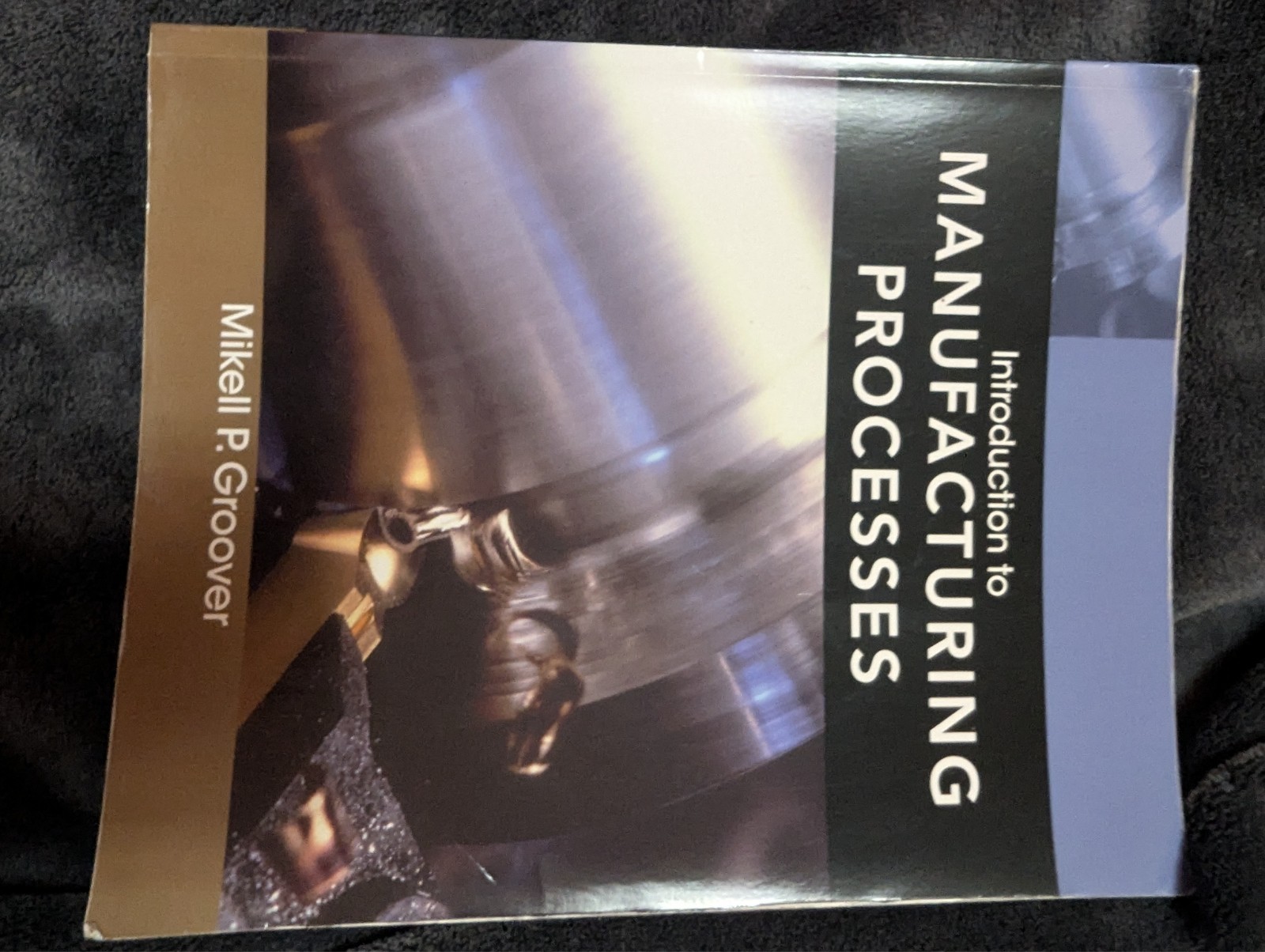 Introduction to Manufacturing Processes by Mikell P. Groover (2011, Trade…