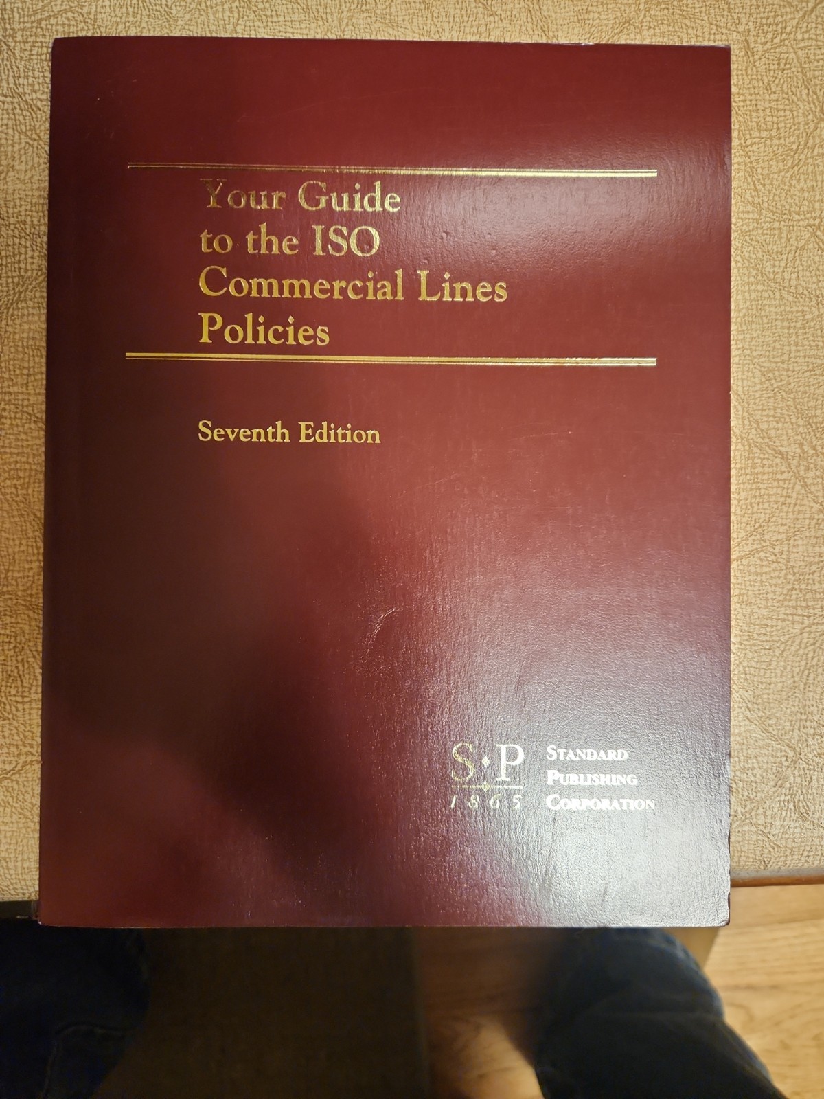 Your Guide to the ISO Commercial Lines Policies seventh edition Insurance
