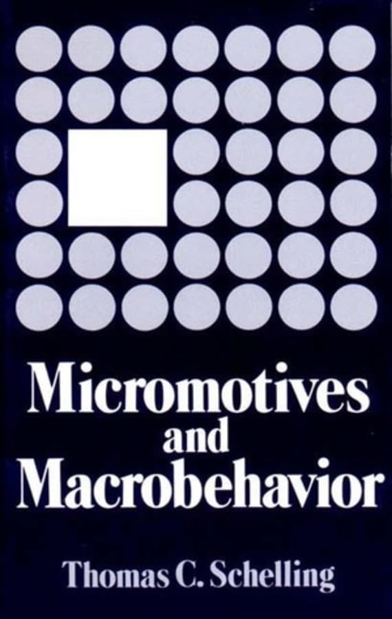 Micromotives and Macrobehavior – paperback Schelling, Thomas C.