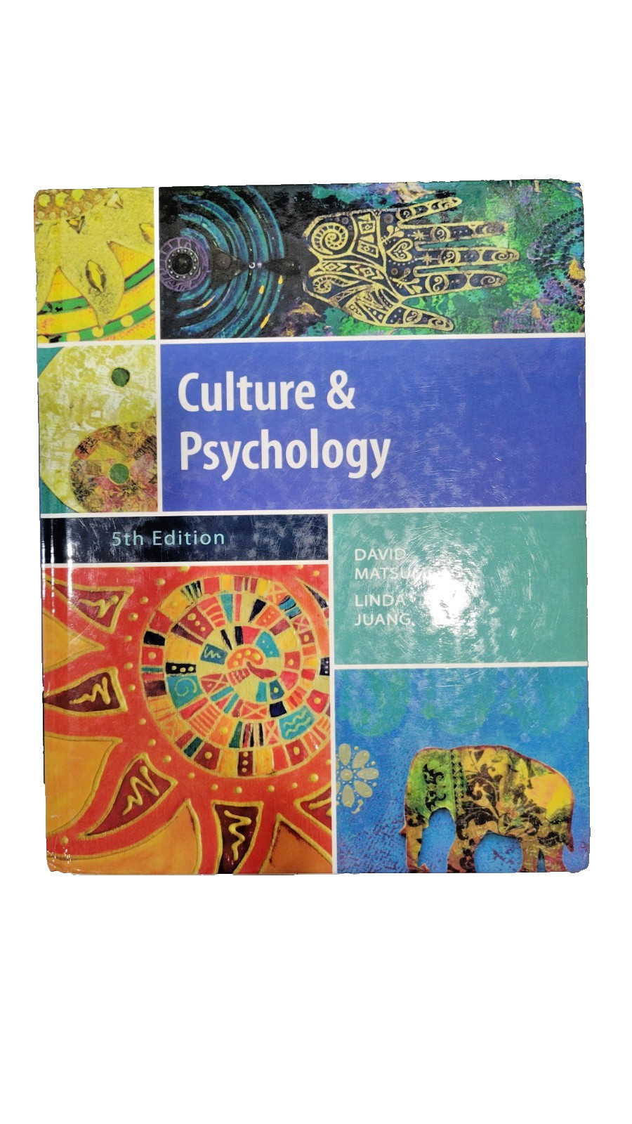 Culture & Psychology 5th Edition ISBN-13: 9781111344931 2013 Matsumoto Juang