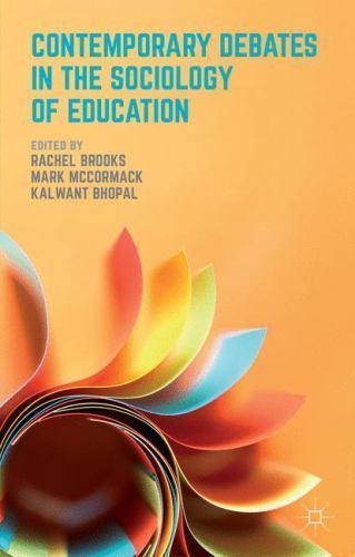 Contemporary Debates in the Sociology of Education, Paperback by Brooks, Rach…