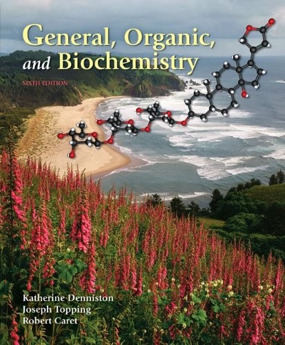GENERAL, ORGANIC & BIOCHEMISTRY By Katherine Denniston & Joseph Topping **Mint**