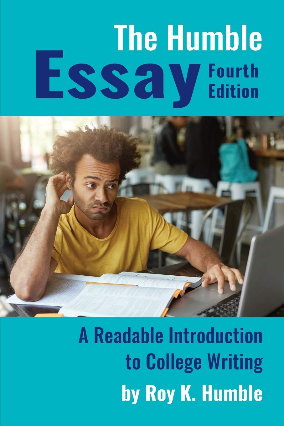 The Humble Essay, 4e: A Readable Introduction to College Writing – paperback…