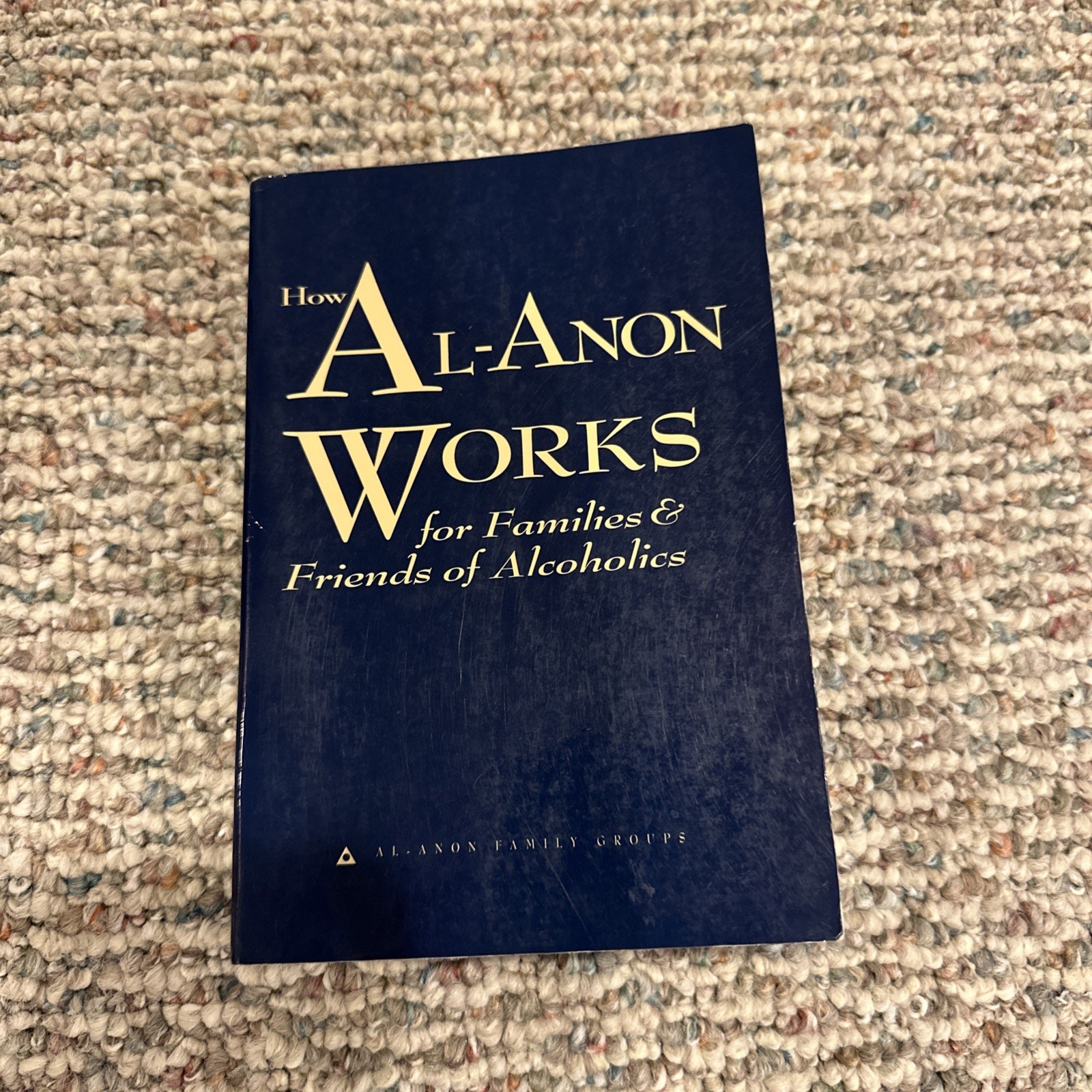 How Al-Anon Works for Families and Friends of Alcoholics by Hazelden Publishing