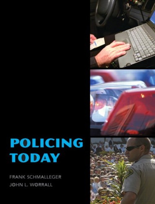Policing Today Paperback Frank J., Worrall, John L. Schmalleger