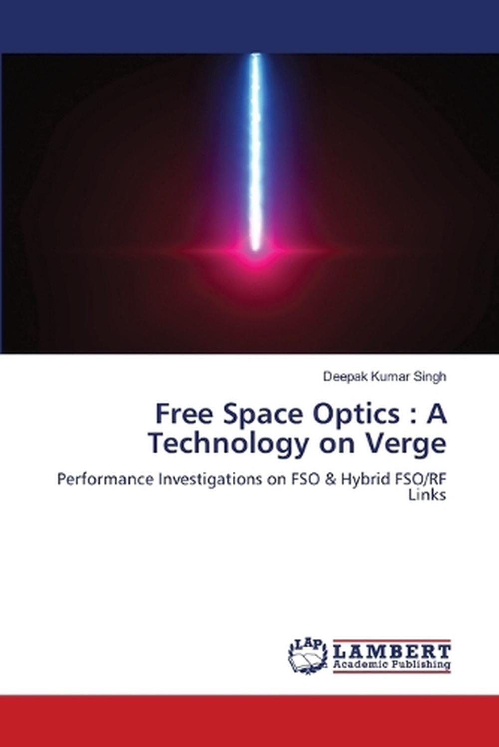 Free Space Optics: A Technology on Verge by Deepak Kumar Singh Paperback Book