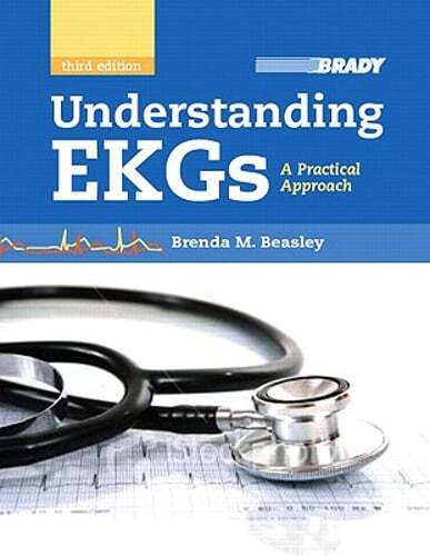 Understanding EKGs: A Practical Approach by Brenda M Beasley: Used