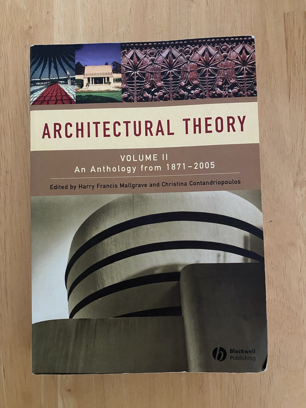 Architectural Theory, Volume 2: An Anthology from 1871 to 2005 by
