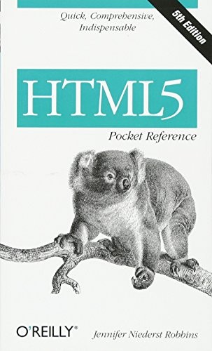 HTML5 POCKET REFERENCE: QUICK, COMPREHENSIVE, By Jennifer Robbins **BRAND NEW**