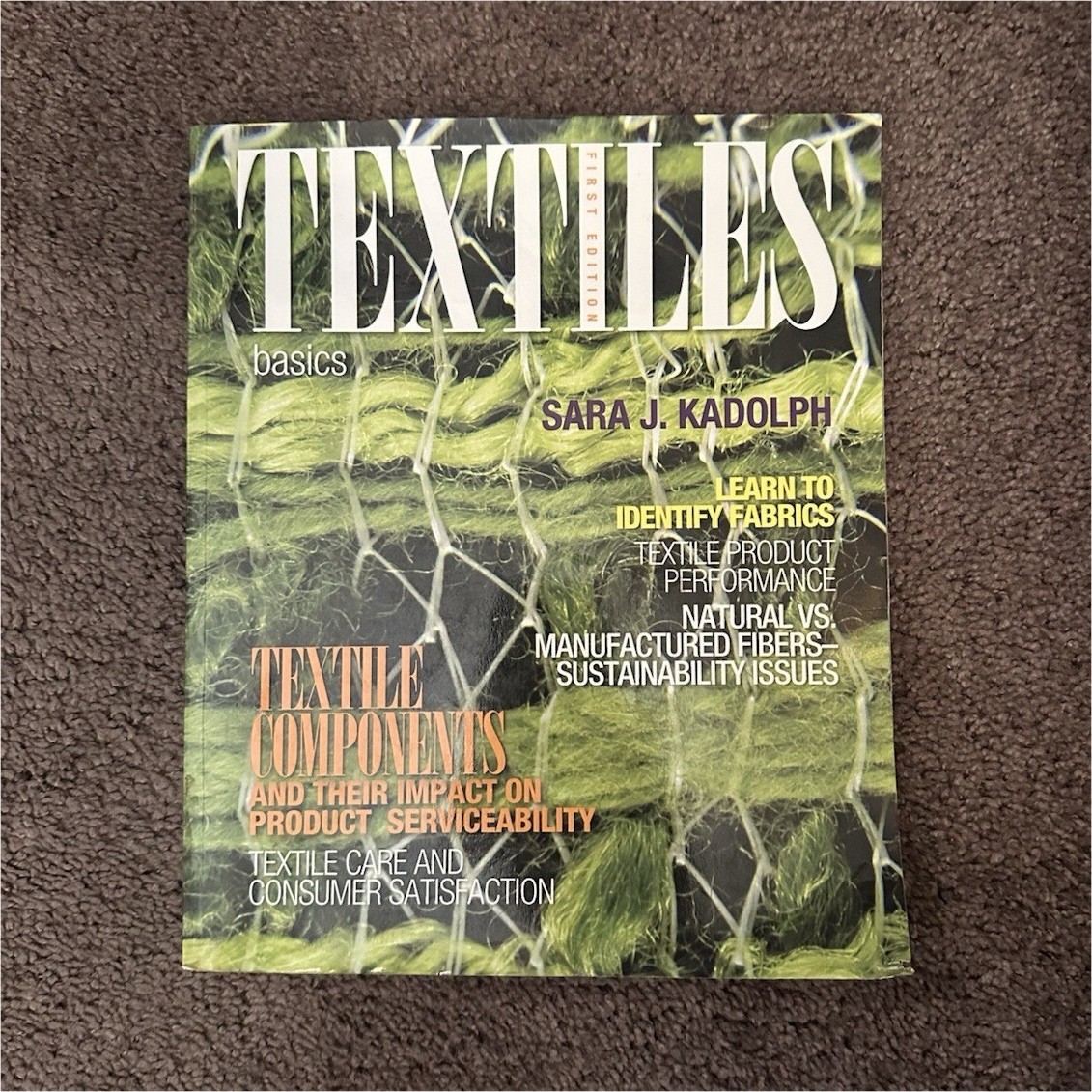 Textiles: Basics 1st Edition Paperback Textbook Sara J. Kadolph