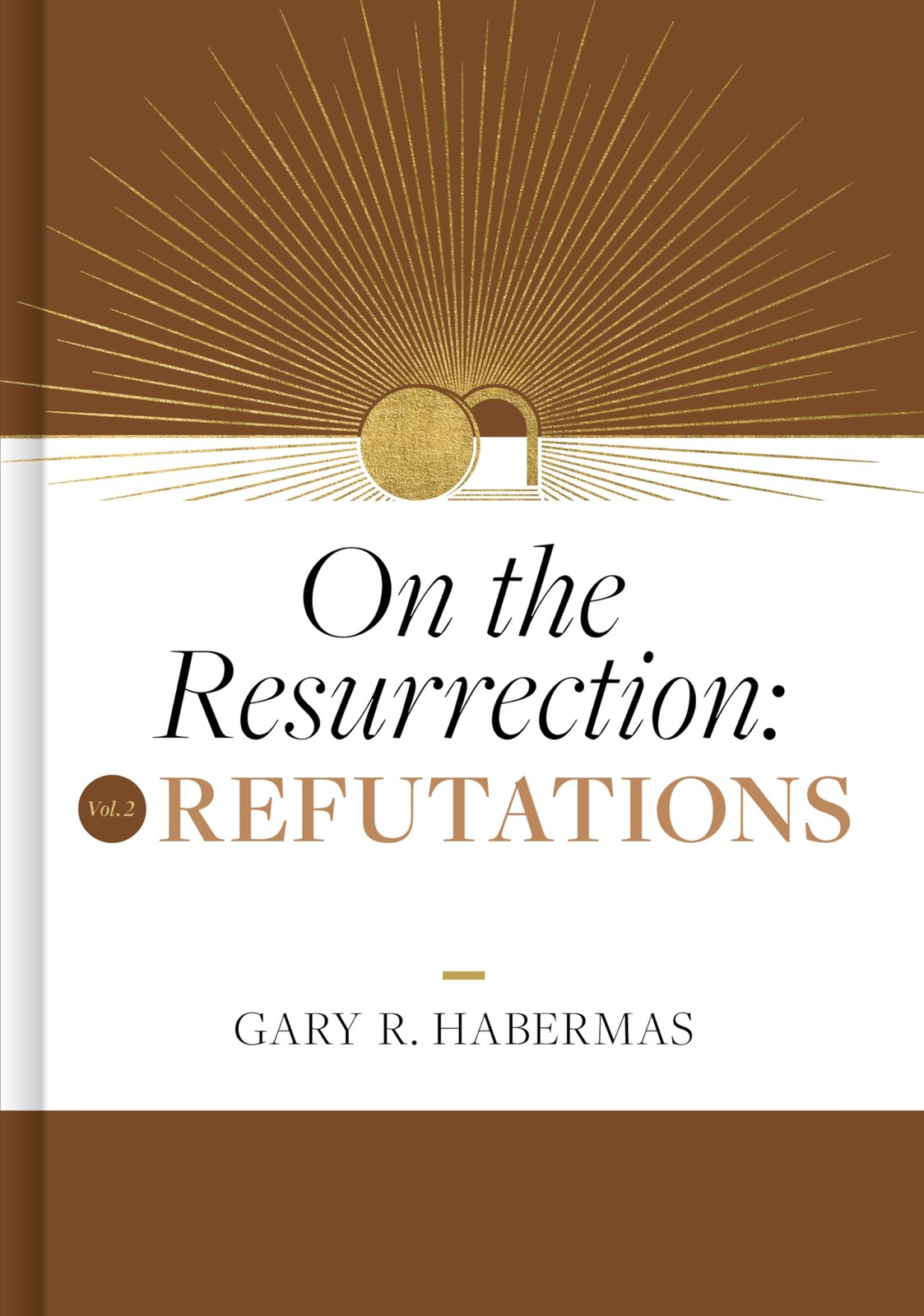 On the Resurrection, Vol. 2: Refutations (Vol. 2) by Habermas