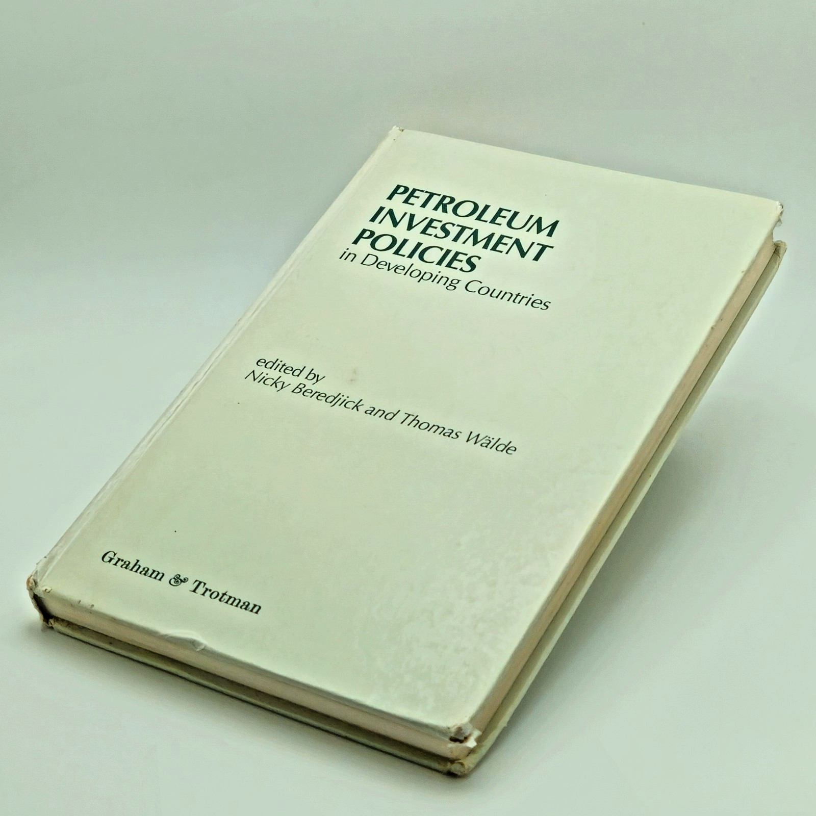 Petroleum Investment Policies in Developing Countries – 9789048182428