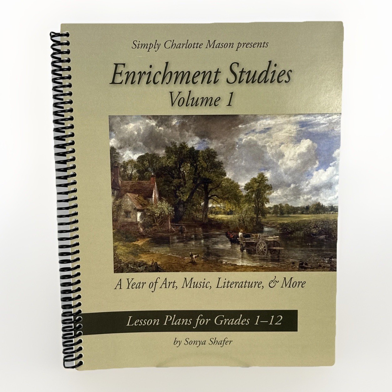 Enrichment Studies Volume 1 by Sonya Shafer Homeschool Charlotte Mason LN
