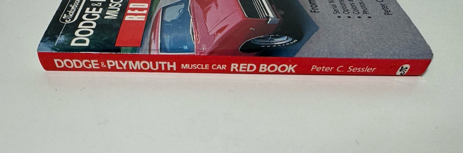 Red Book Dodge and Plymouth Muscle Car Red Book Peter C. Sessler 1991