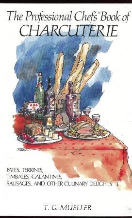 Professional Bks.: Professional Chef’s Book of Charcuterie by Tina Mueller…