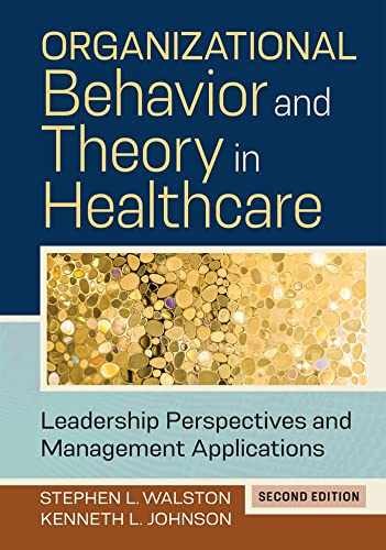 Organizational Behavior and Theory in – Hardcover, by Johnson PhD Kenneth – New